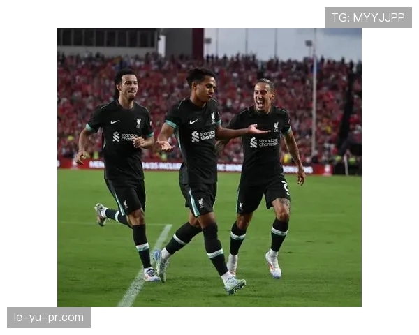 利物浦球队最新情况与近期表现分析